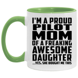 Proud Pilot Mom Of Awesome Daughter - 11oz Accent Mug Green