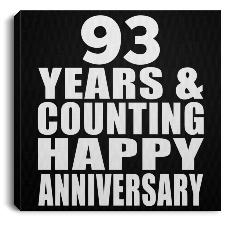 Happy 93rd Anniversary 93 Years & Counting - Canvas Square