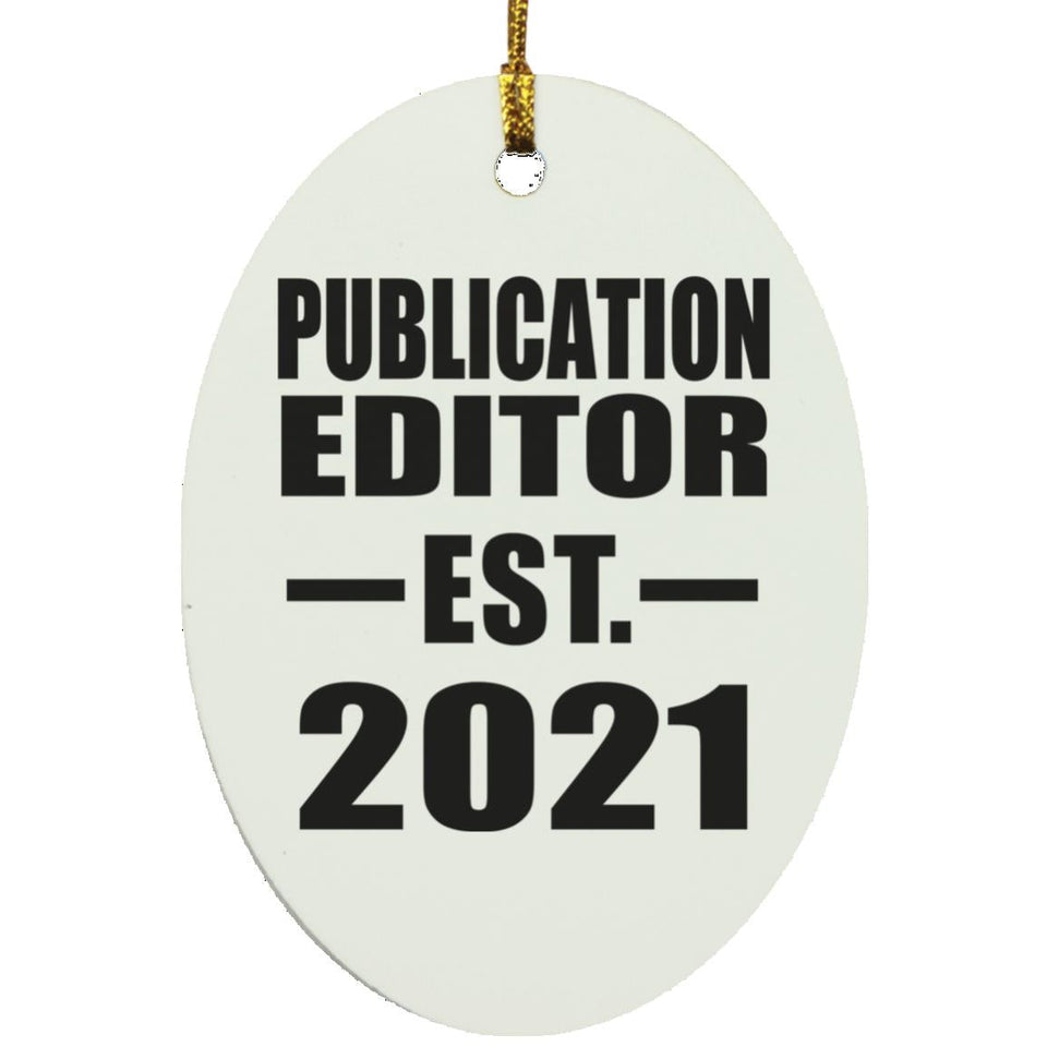 Publication Editor Established EST. 2021 - Oval Ornament