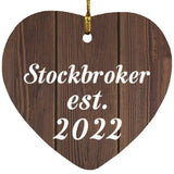 Stockbroker Established Est. 2022 - Heart Ornament D