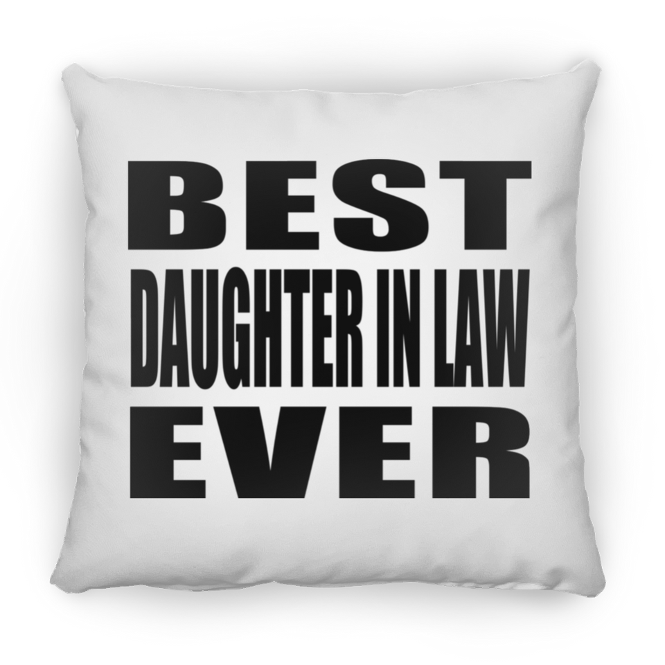 Best Daughter In Law Ever - Throw Pillow