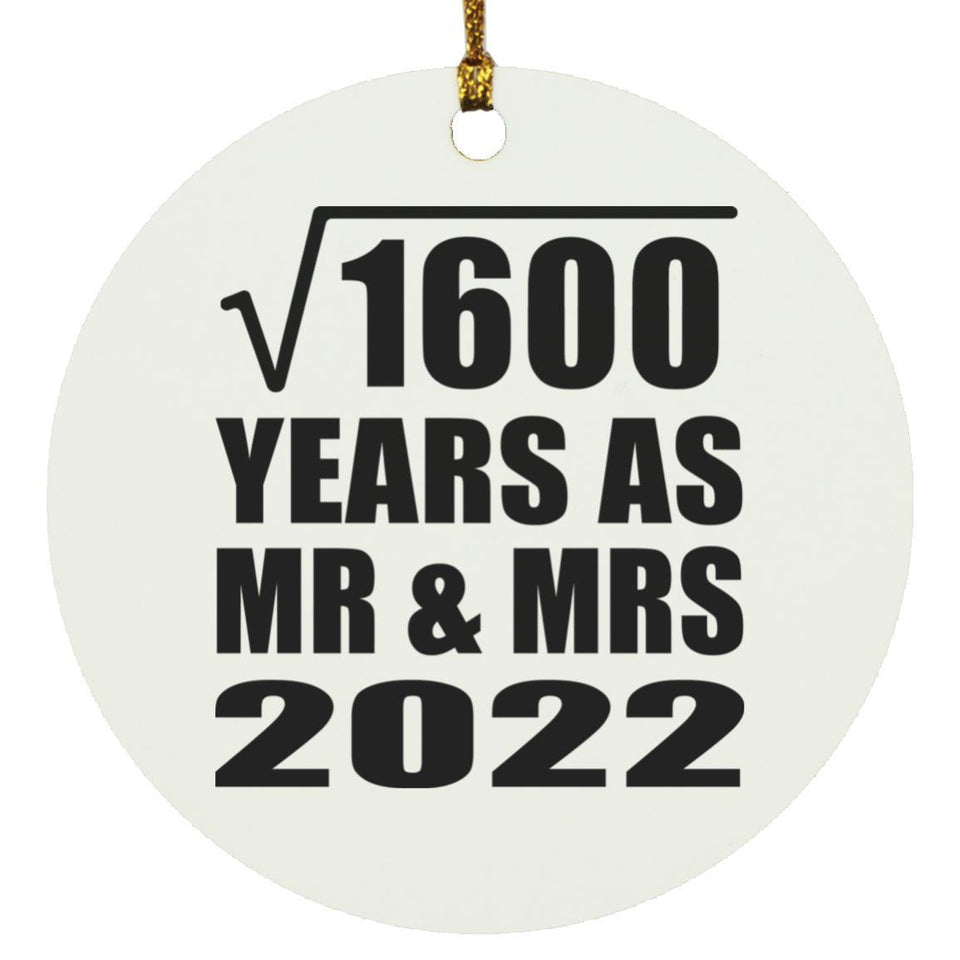 40th Anniversary Square Root of 1600 Years As Mr & Mrs 2022 - Circle Ornament