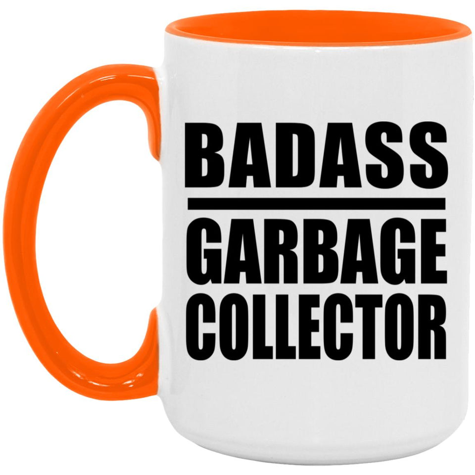 Badass Garbage Collector - 15oz Accent Mug Orange