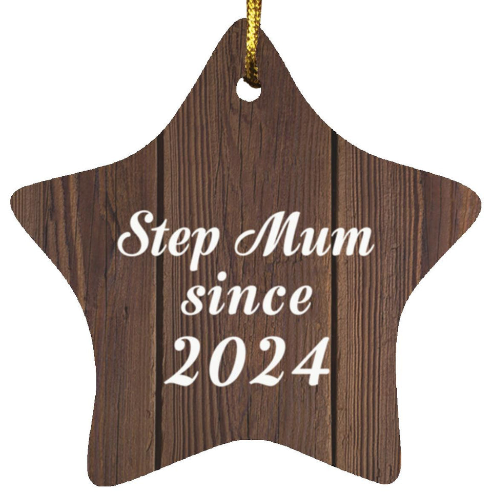 Step Mum Since 2024 - Star Ornament D