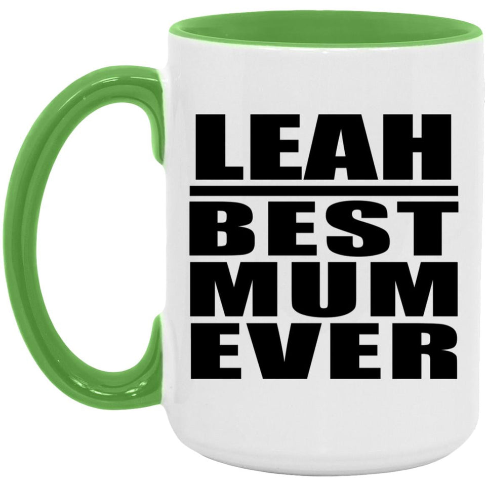 Leah Best Mum Ever - 15oz Accent Mug Green