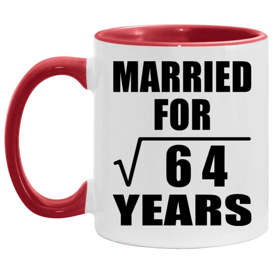 8th Anniversary Married For Square Root of 64 Years - 11oz Accent Mug Red