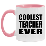 Coolest Teacher Ever - 11oz Accent Mug Pink