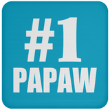 Number One #1 Papaw - Drink Coaster