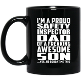 Proud Safety Inspector Dad Of Awesome Son - 11 Oz Coffee Mug Black