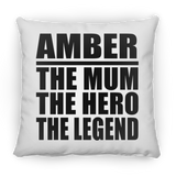 Amber The Mum The Hero The Legend - Throw Pillow
