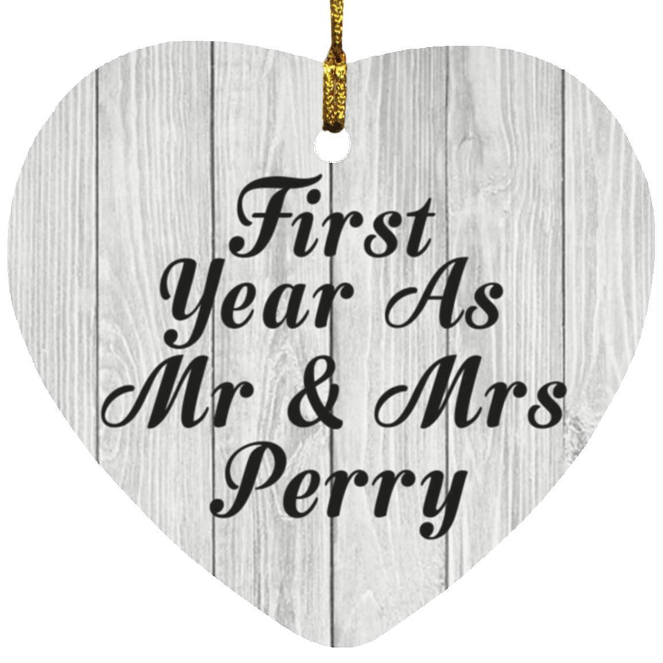 First Year As Mr & Mrs Perry - Heart Ornament F