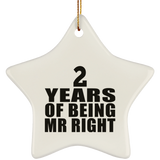 2nd Anniversary 2 Years Of Being Mr Right - Star Ornament