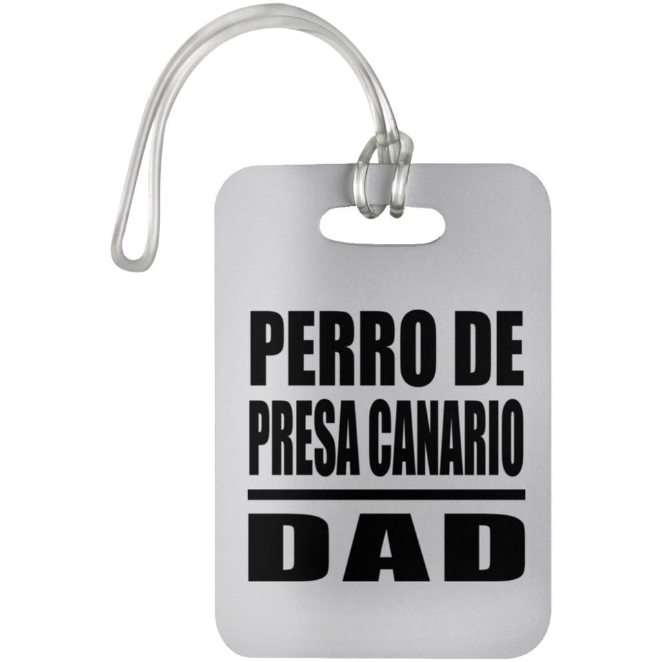 Perro De Presa Canario Dad - Luggage Bag Tag