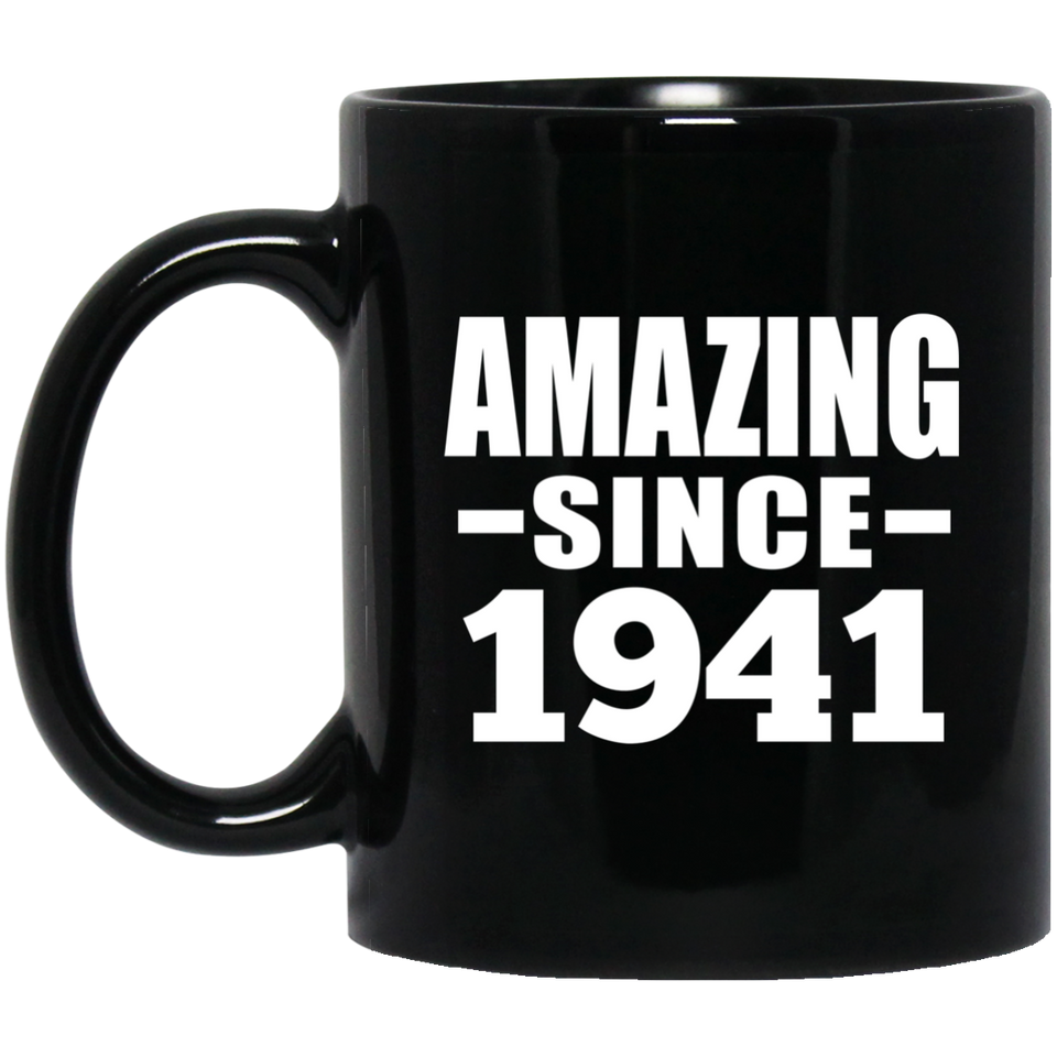83rd Birthday Amazing Since 1941 - 11 Oz Coffee Mug Black