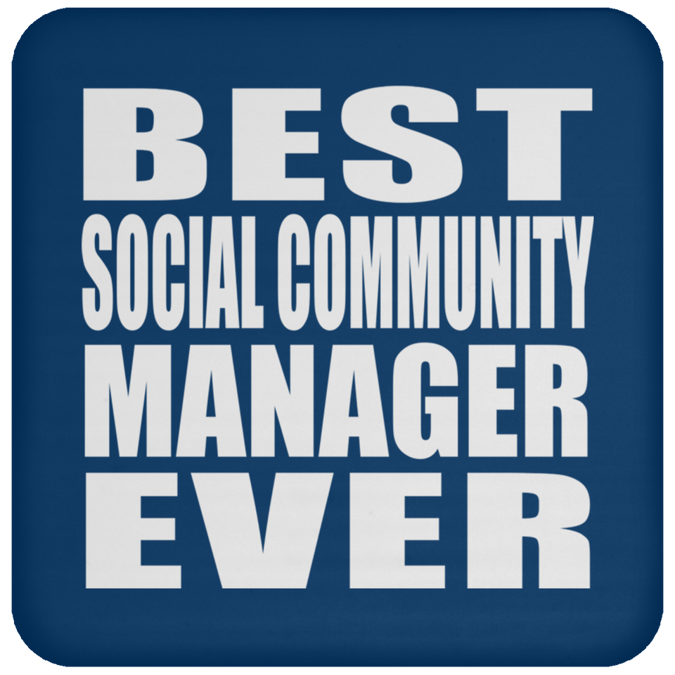 Best Social Community Manager Ever - Drink Coaster