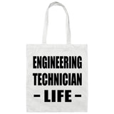 Engineering Technician Life - Tote Bag White