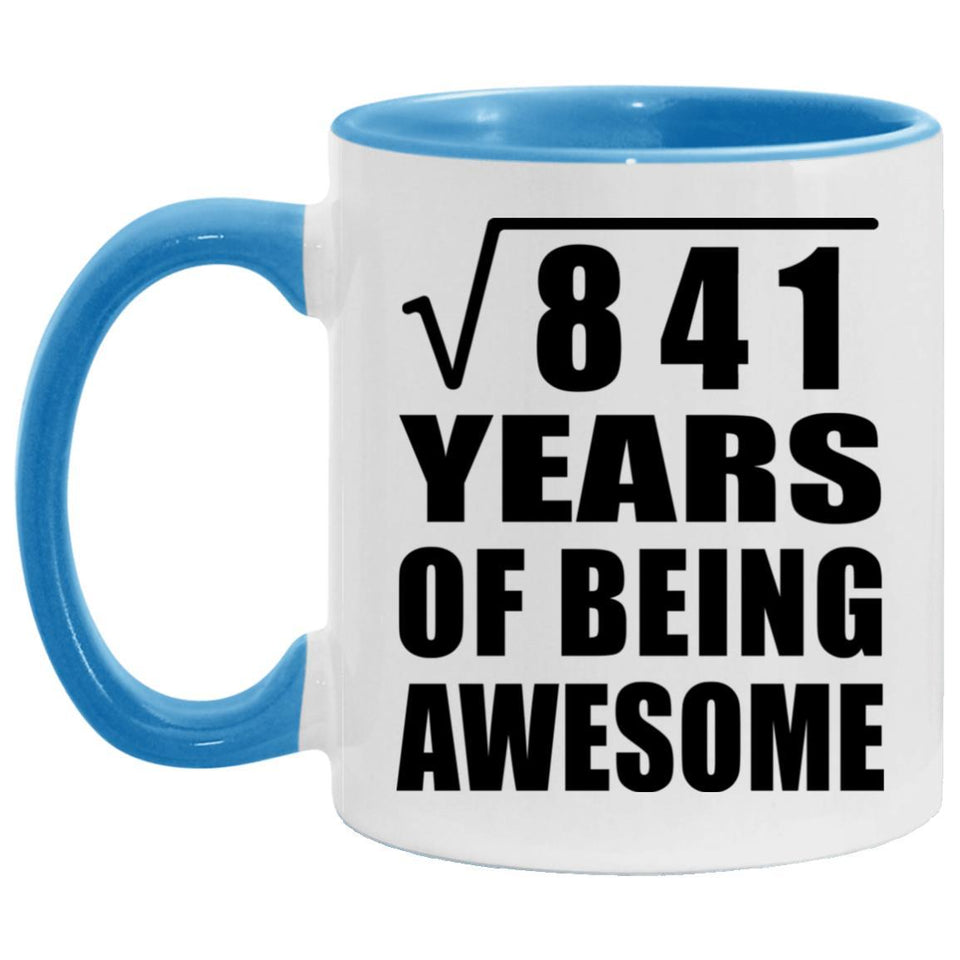 29th Birthday Square Root of 841 Years of Being Awesome - 11oz Accent Mug Blue