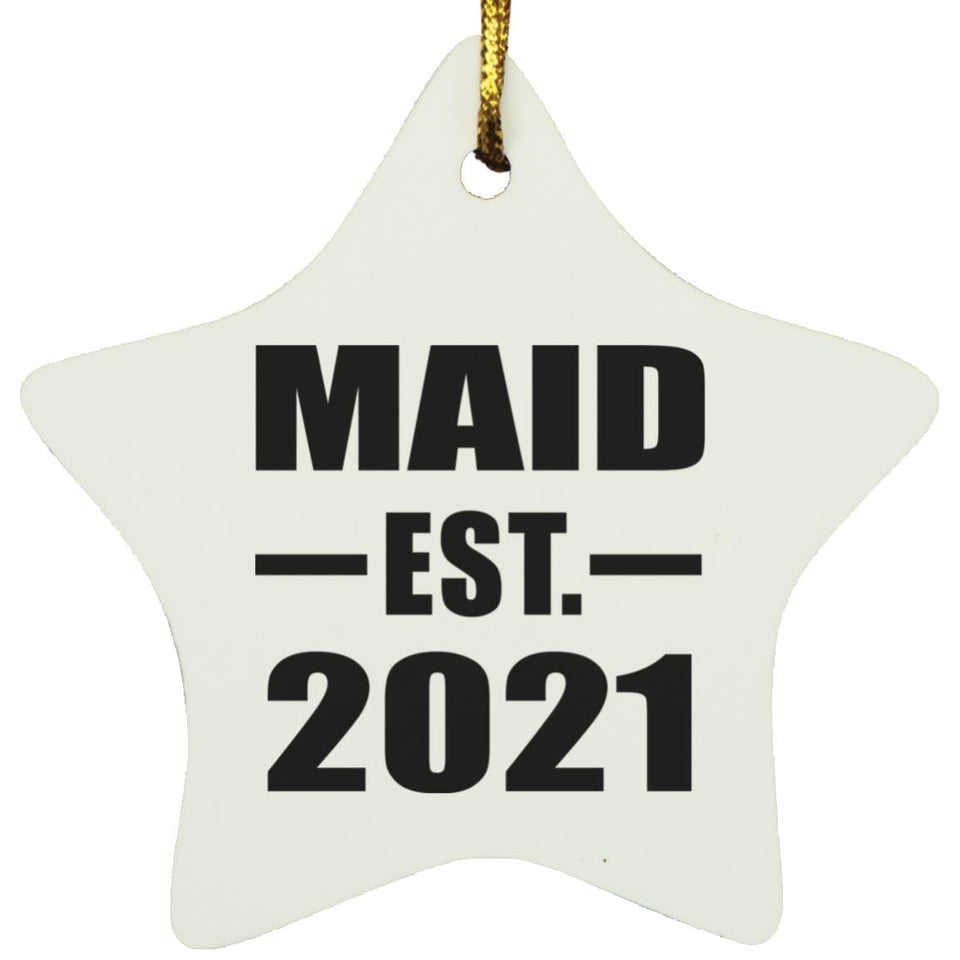 Maid Established EST. 2021 - Star Ornament
