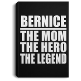 Bernice The Mom The Hero The Legend - Canvas Portrait