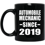 Automobile Mechanic Since 2019 - 11oz Coffee Mug Black