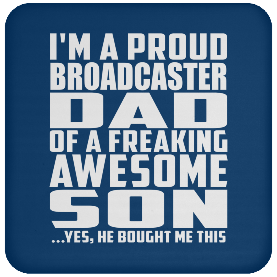 Proud Broadcaster Dad Of Awesome Son - Drink Coaster