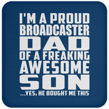 Proud Broadcaster Dad Of Awesome Son - Drink Coaster