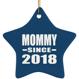 Mommy Since 2018 - Star Ornament