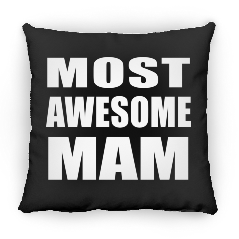 Most Awesome Mam - Throw Pillow Black