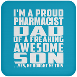 Proud Pharmacist Dad Of Awesome Son - Drink Coaster