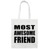 Most Awesome Friend - Tote Bag White