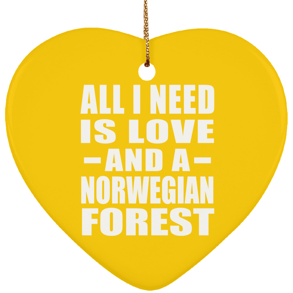 All I Need Is Love And A Norwegian Forest - Heart Ornament