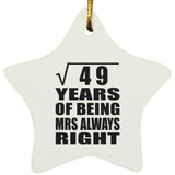 7th Anniversary Square Root of 49 Years Mrs Always Right - Star Ornament