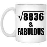 94th Birthday Square Root of 8836 & Fabulous - 11oz Coffee Mug