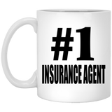 Number One #1 Insurance Agent - 11 Oz Coffee Mug
