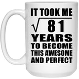 9th Birthday Took Square Root of 81 Years To Awesome - 15oz Coffee Mug