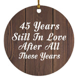 45th Anniversary 45 Years Still In Love After These Years - Circle Ornament D