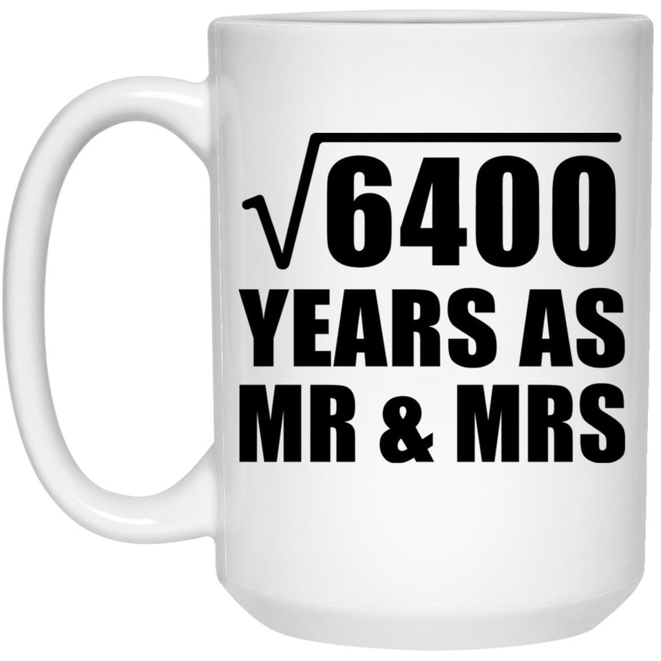 80th Anniversary Square Root of 6400 Years As Mr & Mrs - 15oz Coffee Mug