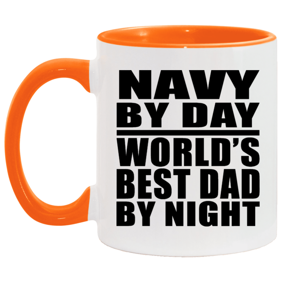 Navy By Day World's Best Dad By Night - 11oz Accent Mug Orange