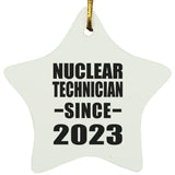 Nuclear Technician Since 2023 - Star Ornament