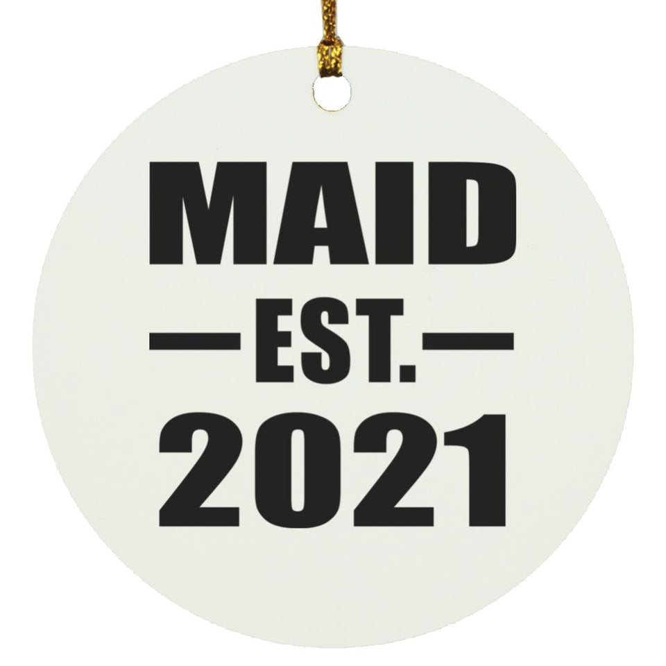 Maid Established EST. 2021 - Circle Ornament