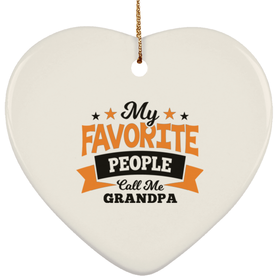 My Favorite People Call Me Grandpa - Heart Ornament