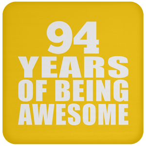 94th Birthday 94 Years Of Being Awesome - Drink Coaster