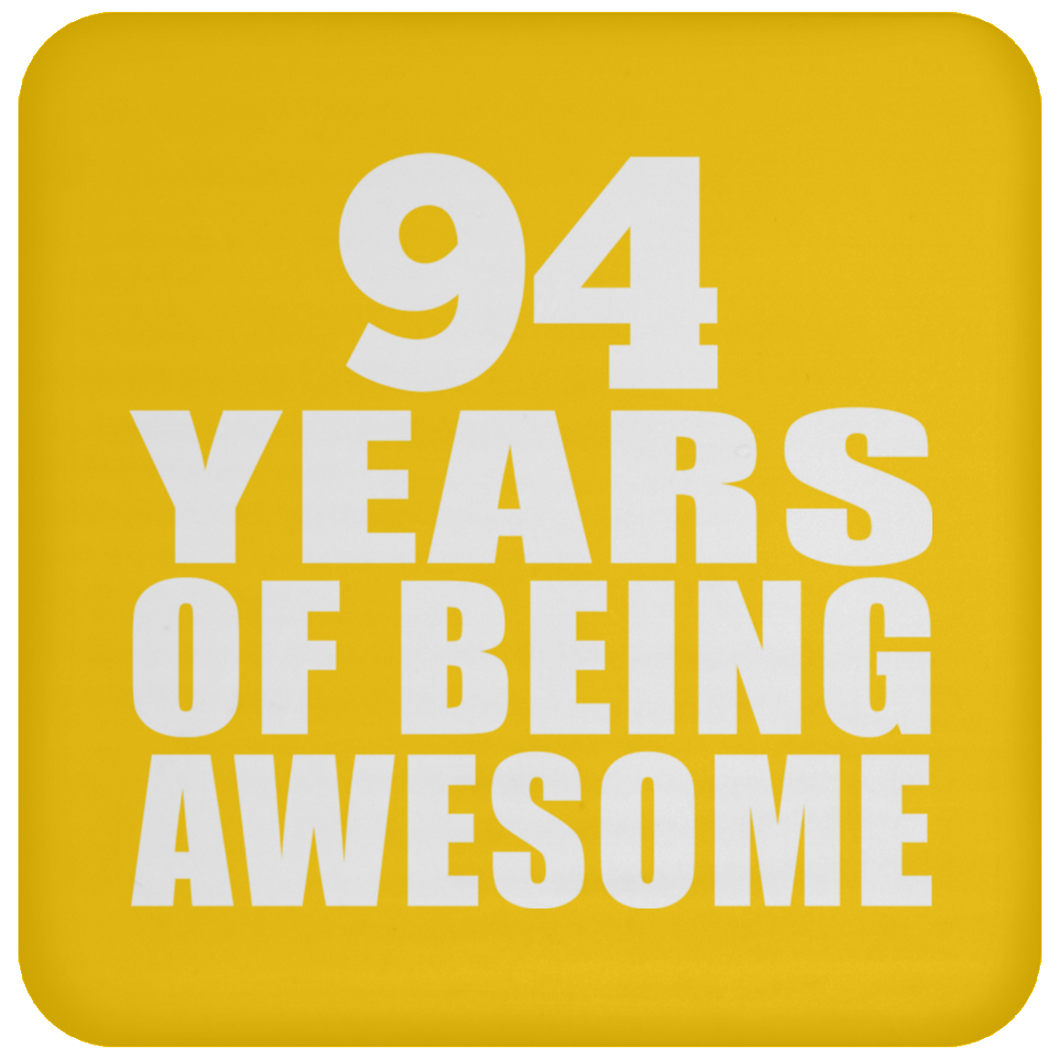 94th Birthday 94 Years Of Being Awesome - Drink Coaster