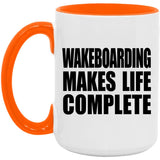 Wakeboarding Makes Life Complete - 15oz Accent Mug Orange