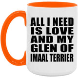 All I Need Is Love And My Glen Of Imaal Terrier - 15oz Accent Mug Orange