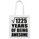35th Birthday Square Root of 1225 Years of Being Awesome - Tote Bag White
