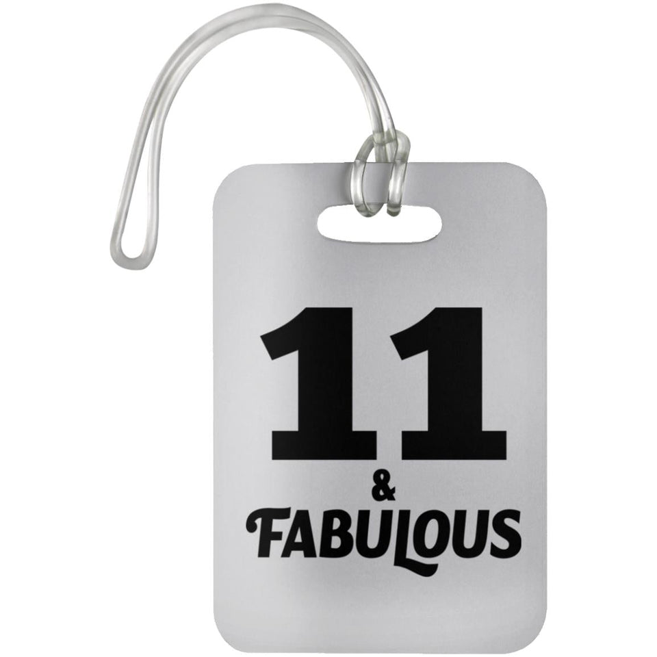 11th Birthday 11 & Fabulous - Luggage Bag Tag