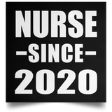 Nurse Since 2020 - Poster Square