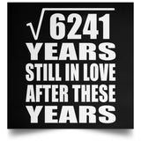 79th Anniversary Square Root of 6241 Years Still In Love - Poster Square
