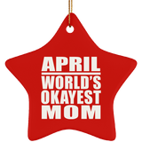 April World's Okayest Mom - Star Ornament